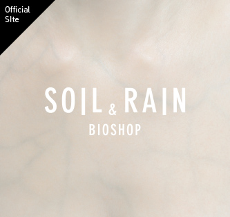SOIL&RAIN BIOSHOP [Official SIte]
